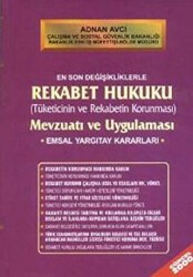 Rekabet Hukuku Tüketicinin ve Rekabetin Korunması Mevzuatı ve