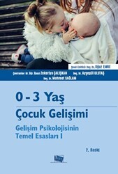 0-3 Yaş Çocuk Gelişimi - Gelişim Psikolojisinin Temel Esasları 1 - Anı Yayıncılık