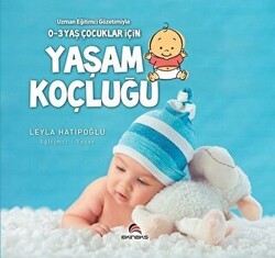0-3 Yaş Çocuklar İçin Yaşam Koçluğu - Ekinoks Yayın Grubu
