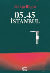 05.45 İstanbul - İletişim Yayınevi