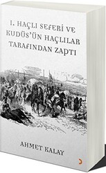 1. Haçlı Seferi ve Kudüs`ün Haçlılar Tarafından Zaptı - Cinius Yayınları