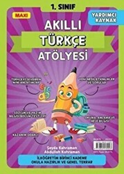 Maxi Yayıncılık 1. Sınıf Akıllı Türkçe Atölyesi - Maxi Yayıncılık