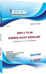 1. Sınıf İşletme Çıkmış Sınav Soruları 2012-2018 Bahar Dönemi - Egem Eğitim Yayınları