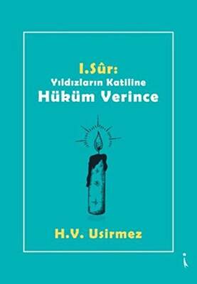 1. Sur: Yıldızların Katiline Hüküm Verince - 1