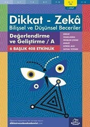 10-11 Yaş Dikkat-Zeka - Bilişsel ve Düşünsel Beceriler - Değerlendirme ve Geliştirme - A 1. Kitap - Dikkat ve Zeka Akademisi Yayınları