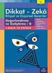 10-11 Yaş Dikkat - Zeka - Bilişsel ve Düşünsel Beceriler - Değerlendirme ve Geliştirme - B 2. Kitap - Dikkat ve Zeka Akademisi Yayınları