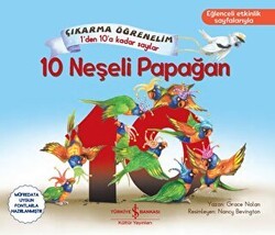 10 Neşeli Papağan – Çıkarma Öğrenelim 1`den 10`a Kadar Sayılar - İş Bankası Kültür Yayınları