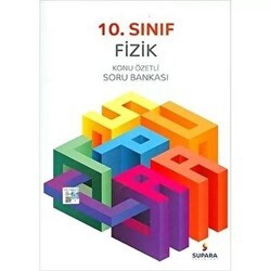 10. Sınıf Fizik Konu Özetli Soru Bankası - Supara Yayınları