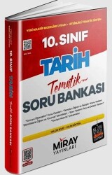 10. Sınıf Tarih Konu Özetli Tematik Soru Bankası - Miray Yayınları
