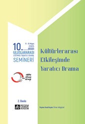 10. Uluslararası Eğitimde Yaratıcı Drama Semineri 2005 “Kültürler Arası Etkileşimde Yaratıcı Drama” - Pegem Akademi Yayıncılık