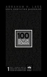 100 Büyük Roman - 1 Dünya Edebiyatının Şaheserleri - Ötüken Neşriyat
