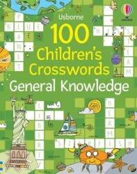 100 Children`s Crosswords: General Knowledge - Usborne