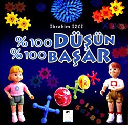 % 100 Düşün % 100 Başar - İlgi Kültür Sanat Yayınları