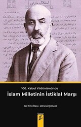 100. Kabul Yıldönümünde İslam Milletinin İstiklal Marşı - Okur Kitaplığı