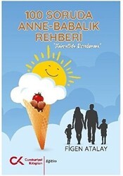 100 Soruda Annelik Babalık Rehberi - Cumhuriyet Kitapları