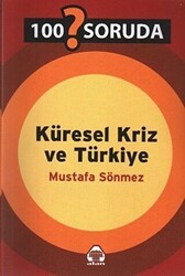 100 Soruda Küresel Kriz ve Türkiye - 1