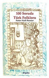 100 Soruda Türk Folkloru - BilgeSu Yayıncılık