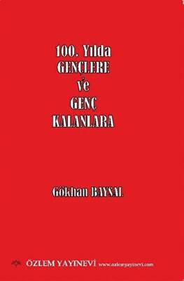 100. Yılda Gençlere ve Genç Kalanlara - 1