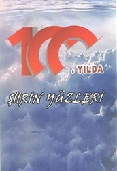 100. Yılda Şiirin Yüzleri - Kültür Ajans Yayınları