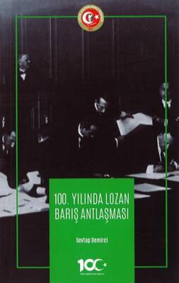 100. Yılında Lozan Barış Antlaşması - 1
