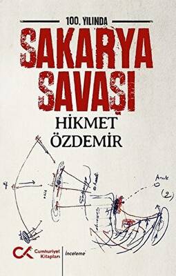 100. Yılında Sakarya Savaşı - 1