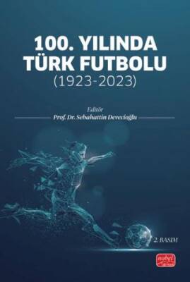 100. Yılında Türk Futbolu: 1923-2023 - 1