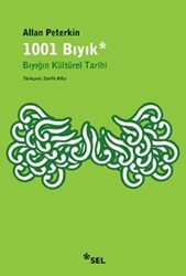 1001 Bıyık - Bıyığın Kültürel Tarihi - Sel Yayıncılık