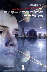 100Dünya 2: Başkadeniz`e Dönüş - On8 Kitap