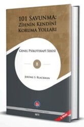 101 Savunma: Zihnin Kendini Koruma Yolları - Psikoterapi Enstitüsü