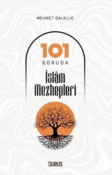 101 Soruda İslam Mezhepleri - Duruş Yayınları