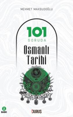 101 Soruda Osmanlı Tarihi - 1