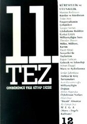 11. Tez Kitap Dizisi Sayı: 12 Küresellik ve Ulusallık - Belge Yayınları