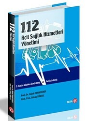 112 Acil Sağlık Hizmetleri Yönetimi - Beta Yayınevi