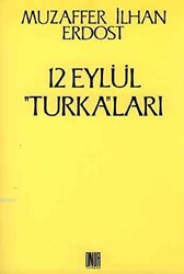 12 Eylül Turka’ları - 1