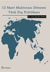 12 Mart Muhtırası Dönemi Türk Dış Politikası - Fenomen Yayıncılık