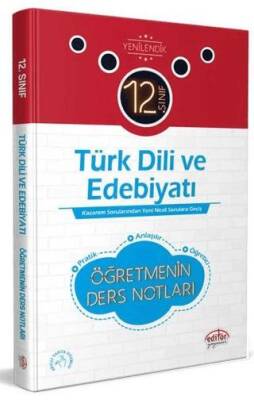 Editör Yayınevi 12. Sınıf Türk Dili ve Edebiyatı Öğretmenin Ders Notları - 1