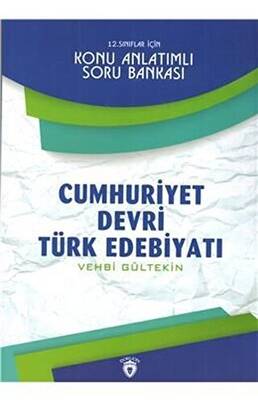 12. Sınıflar İçin Cumhuriyet Devri Türk Edebiyatı Konu Anlatımlı Soru Bankası - 1