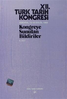 12. Türk Tarih Kongresi 2. Cilt - 1