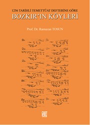 1256 Tarihli Temettüat Defterine Göre Bozkır’ın Köyleri - Palet Yayınları