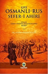 1293 Osmanlı-Rus Sefer-i Ahiri - Kayıhan Yayınları