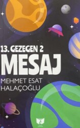 13. Gezegen 2 Mesaj - Ateş Yayınları