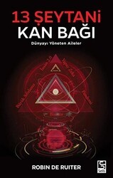 13 Şeytani Kan Bağı Dünyayı Yöneten Aileler - Selis Kitaplar