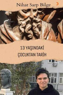 13 Yaşındaki Çocuktan Tarih - 1