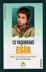 13 Yaşındaki Esir - Tesnim Yayınları