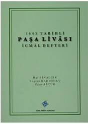 1445 Tarihli Paşa Livası İcmal Defteri - Türk Tarih Kurumu Yayınları