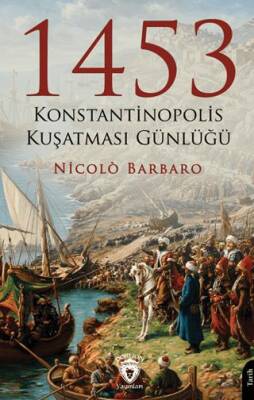 1453 Konstantinopolis Kuşatması Günlüğü - 1