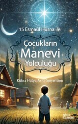 15 Esmaül Hüsna ile Çocukların Manevi Yolculuğu - 1