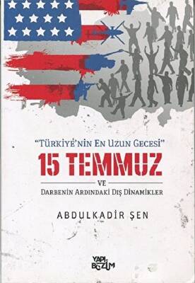 15 Temmuz ve Darbenin Ardındaki Dış Dinamikler - 1