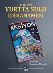 15 Temmuz Yurtta Sulh İddianamesi - Kaynak Yayınları