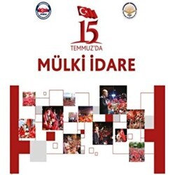 15 Temmuz`da Mülki İdare - Türk İdari Araştırmaları Vakfı